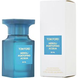 Tom Ford Neroli Portofino Acqua By Tom Ford Edt Spray 1.7 Oz For Anyone